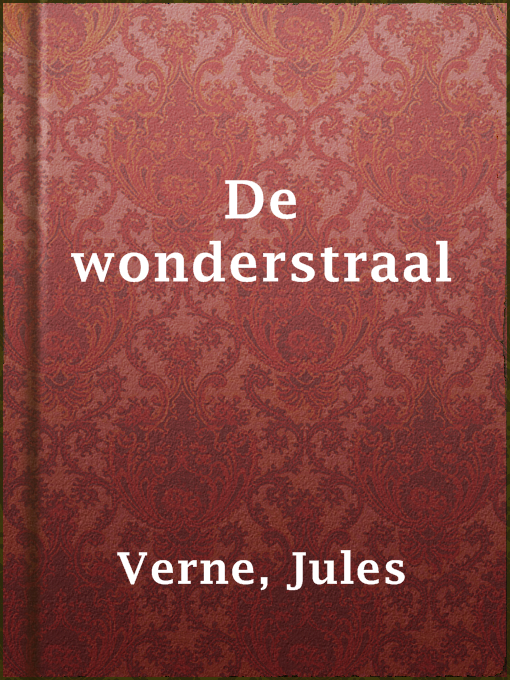 Title details for De wonderstraal by Jules Verne - Available